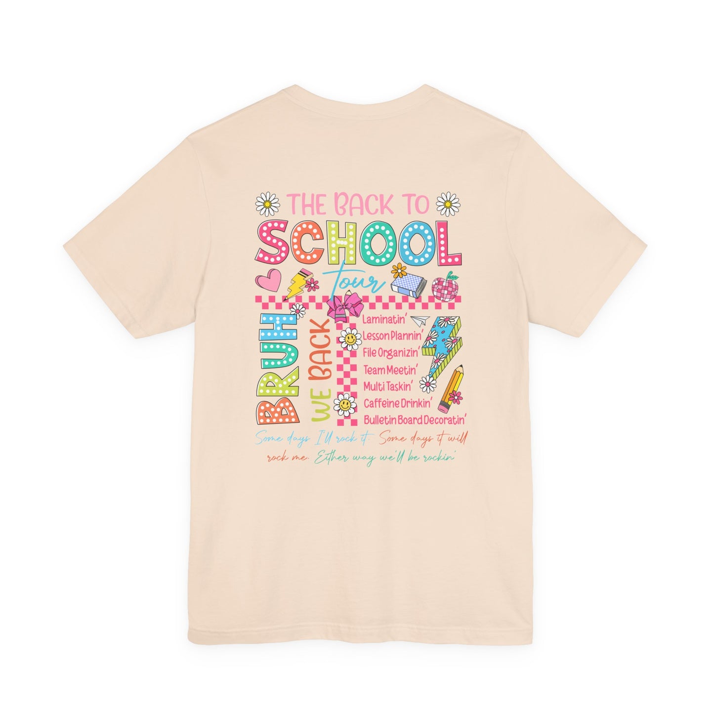 Back to School Tee, School Tour Short Sleeve Shirt, Colorful Unisex Jersey Tee, School Spirit, Teacher Gift
