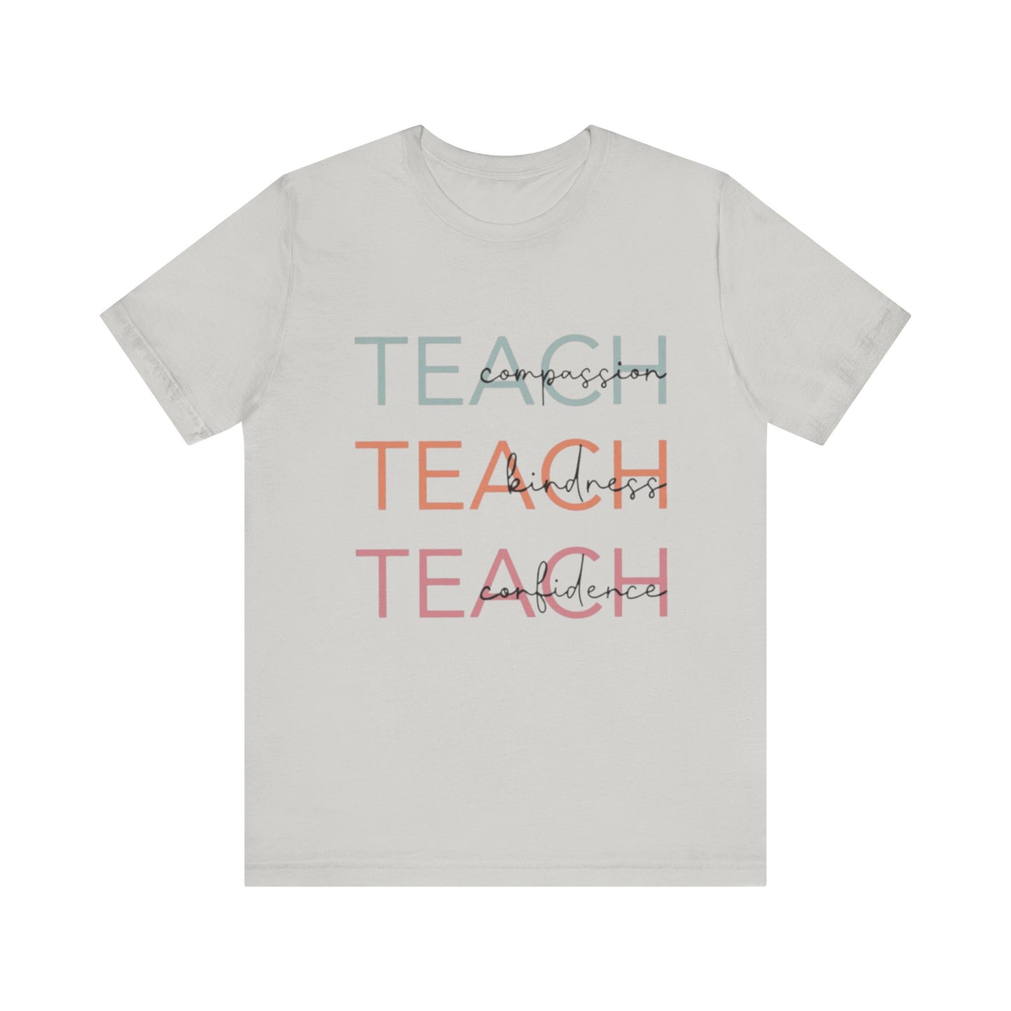 Motivational Teacher Tee | Perfect Gift for Educators, Teach Shirt, Classroom Wear, Teacher Appreciation