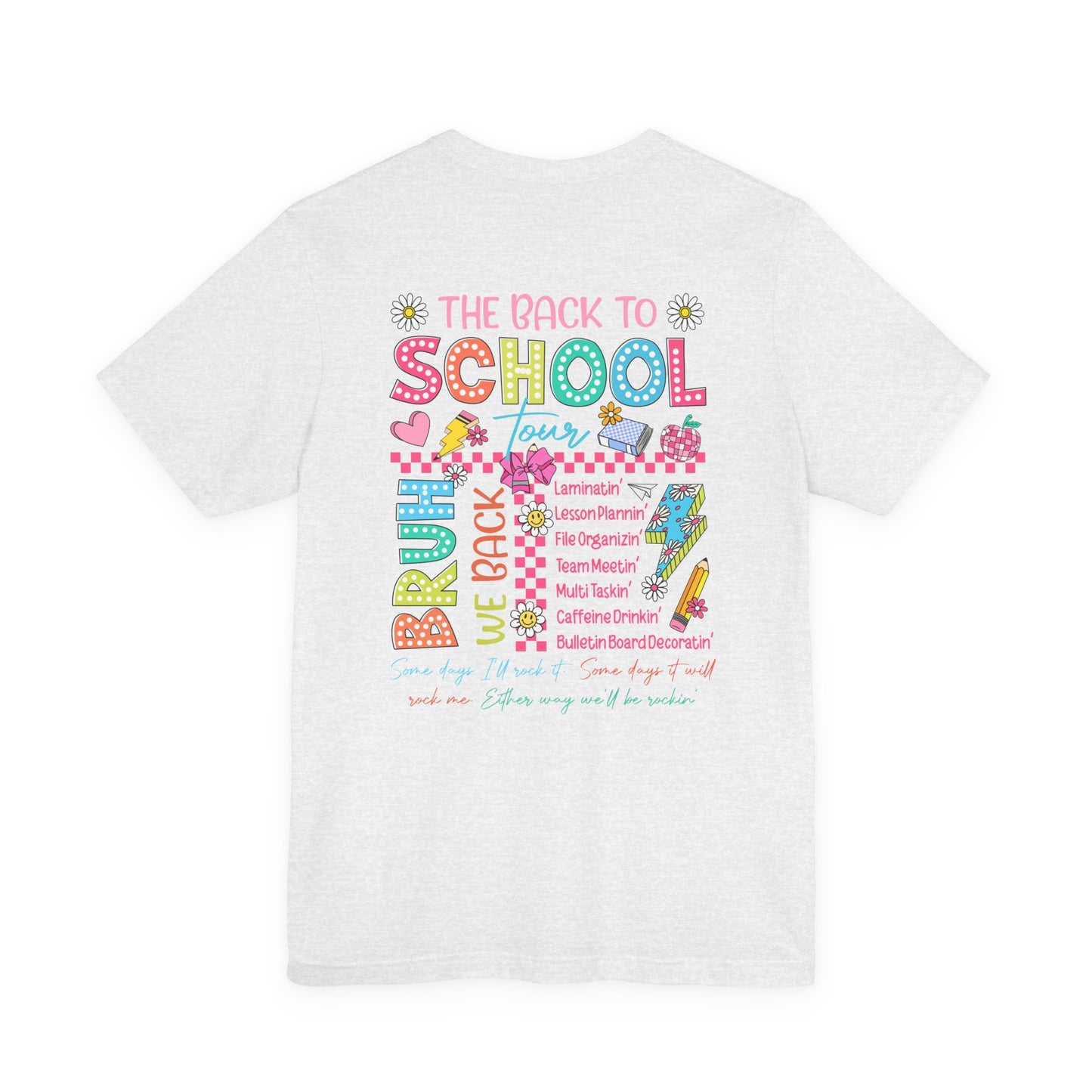 Back to School Tee, School Tour Short Sleeve Shirt, Colorful Unisex Jersey Tee, School Spirit, Teacher Gift