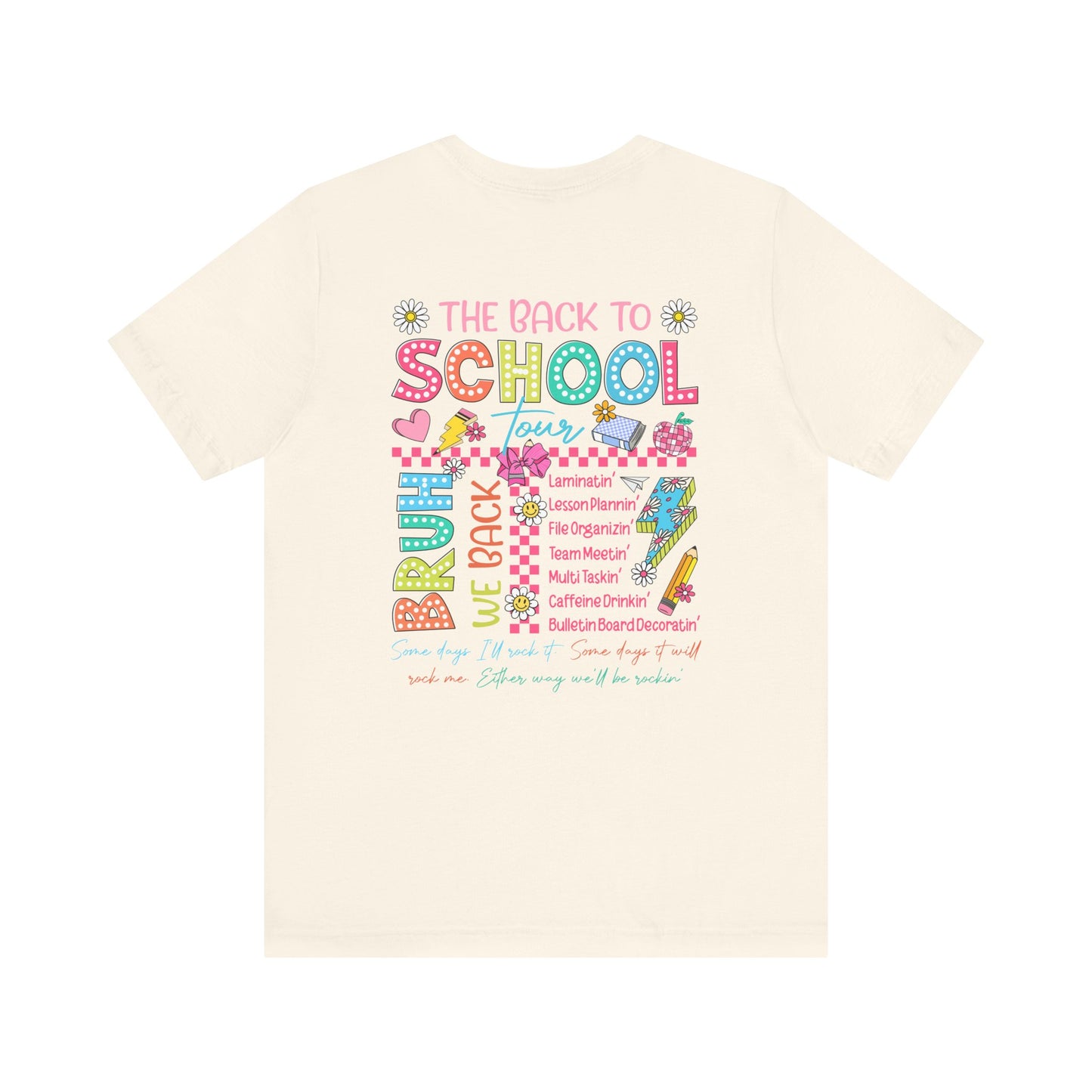 Back to School Tee, School Tour Short Sleeve Shirt, Colorful Unisex Jersey Tee, School Spirit, Teacher Gift