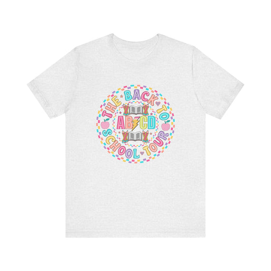 Back to School Tee, School Tour Short Sleeve Shirt, Colorful Unisex Jersey Tee, School Spirit, Teacher Gift