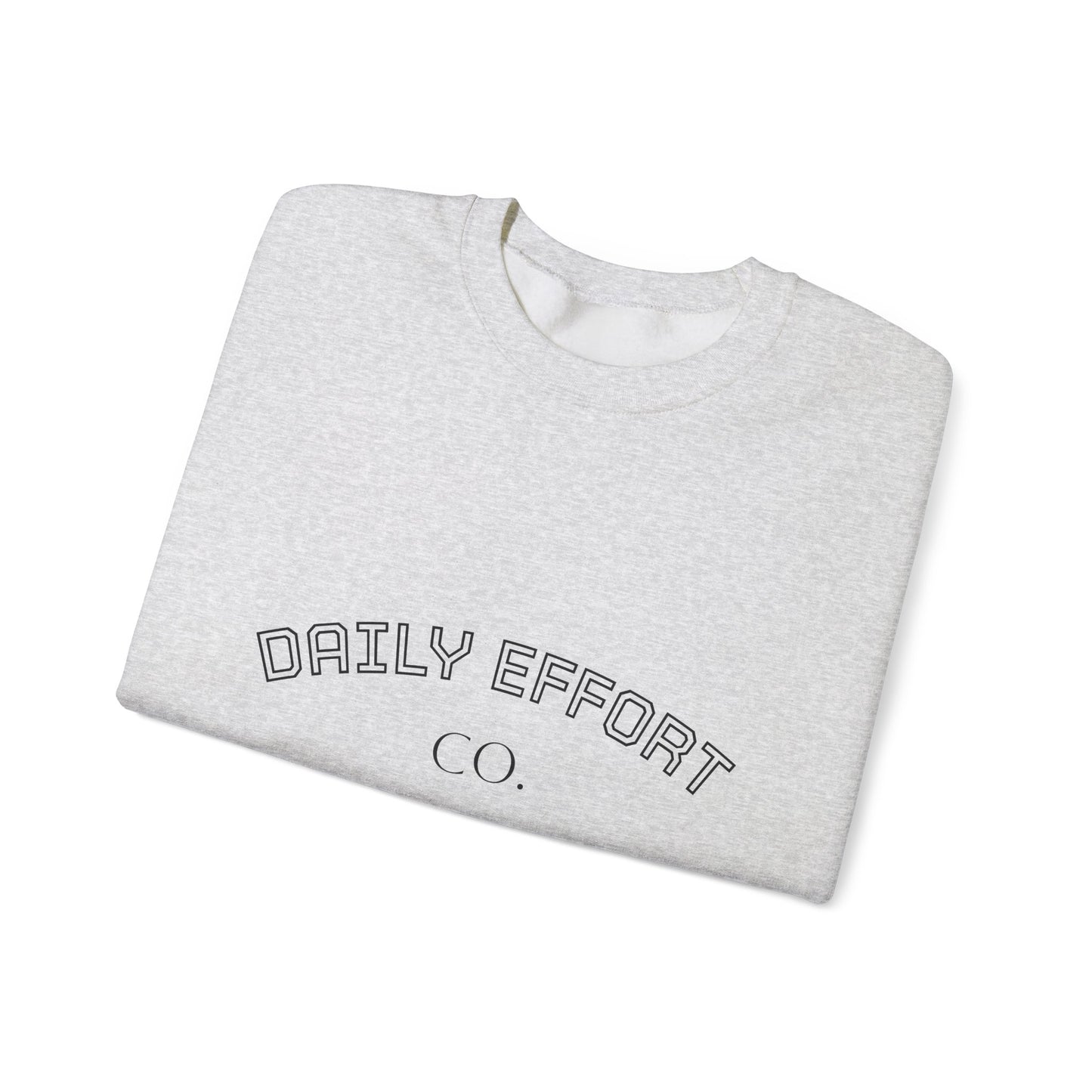 Daily Effort Unisex Crewneck Sweatshirt - Cozy Casual Wear, Everyday Comfort, Gift for Motivators, Trendy Wardrobe Addition