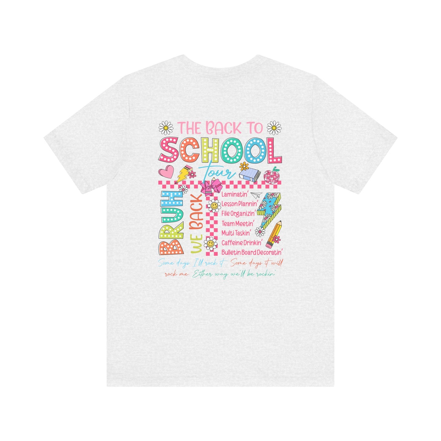 Back to School Tee, School Tour Short Sleeve Shirt, Colorful Unisex Jersey Tee, School Spirit, Teacher Gift