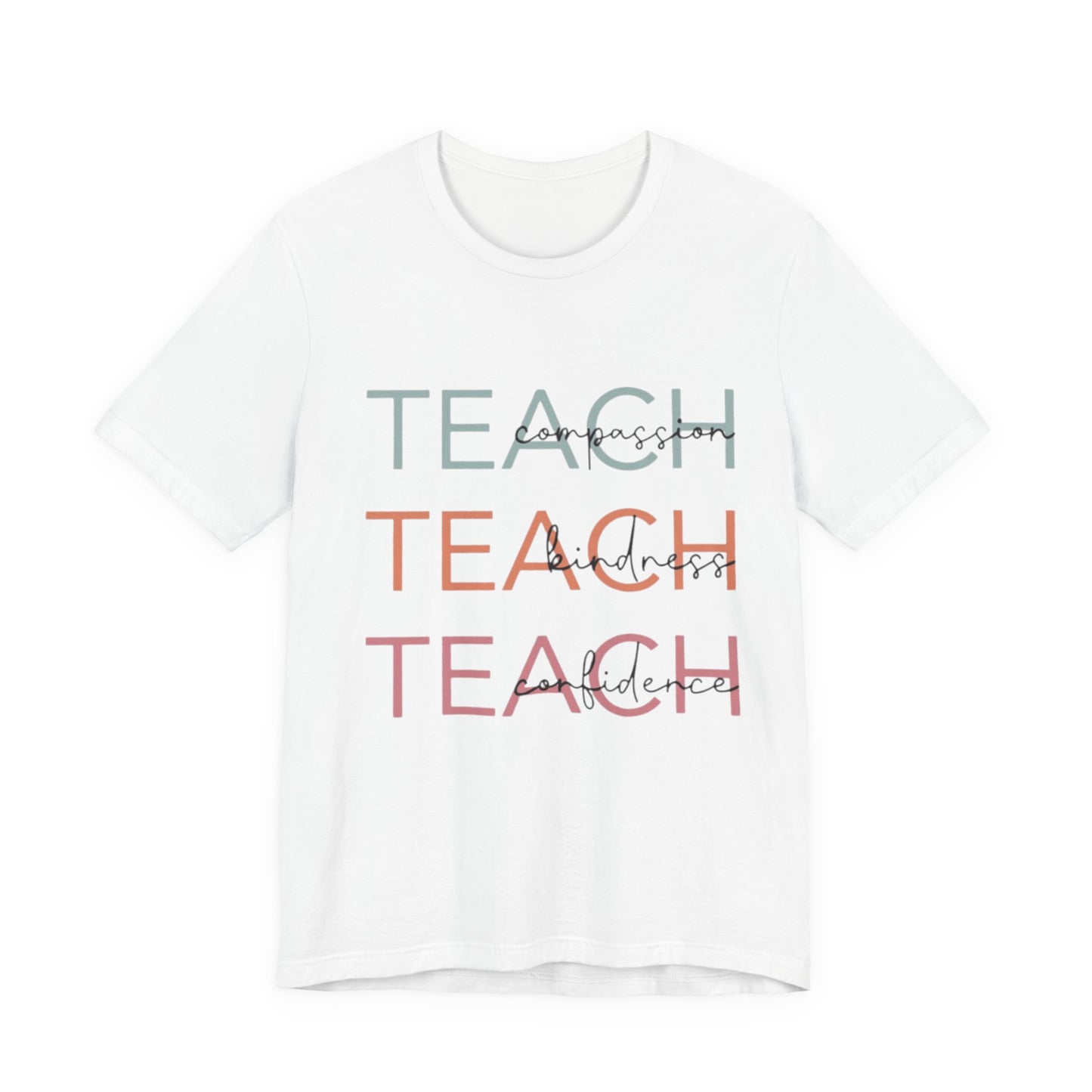 Motivational Teacher Tee | Perfect Gift for Educators, Teach Shirt, Classroom Wear, Teacher Appreciation