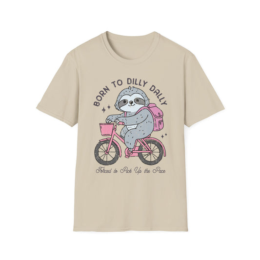 Born to Dilly Dally Tee Shirt, Unisex Graphic T-Shirt, Fun Dilly Dally Shirt, Cute Tee for Daydreamers, Casual Dilly Dally Top
