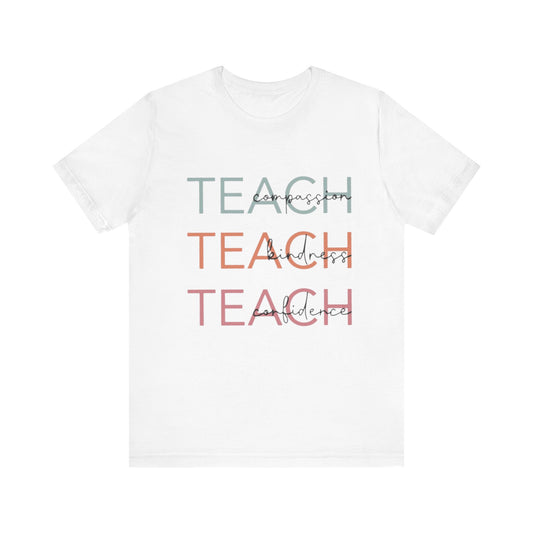 Motivational Teacher Tee | Perfect Gift for Educators, Teach Shirt, Classroom Wear, Teacher Appreciation