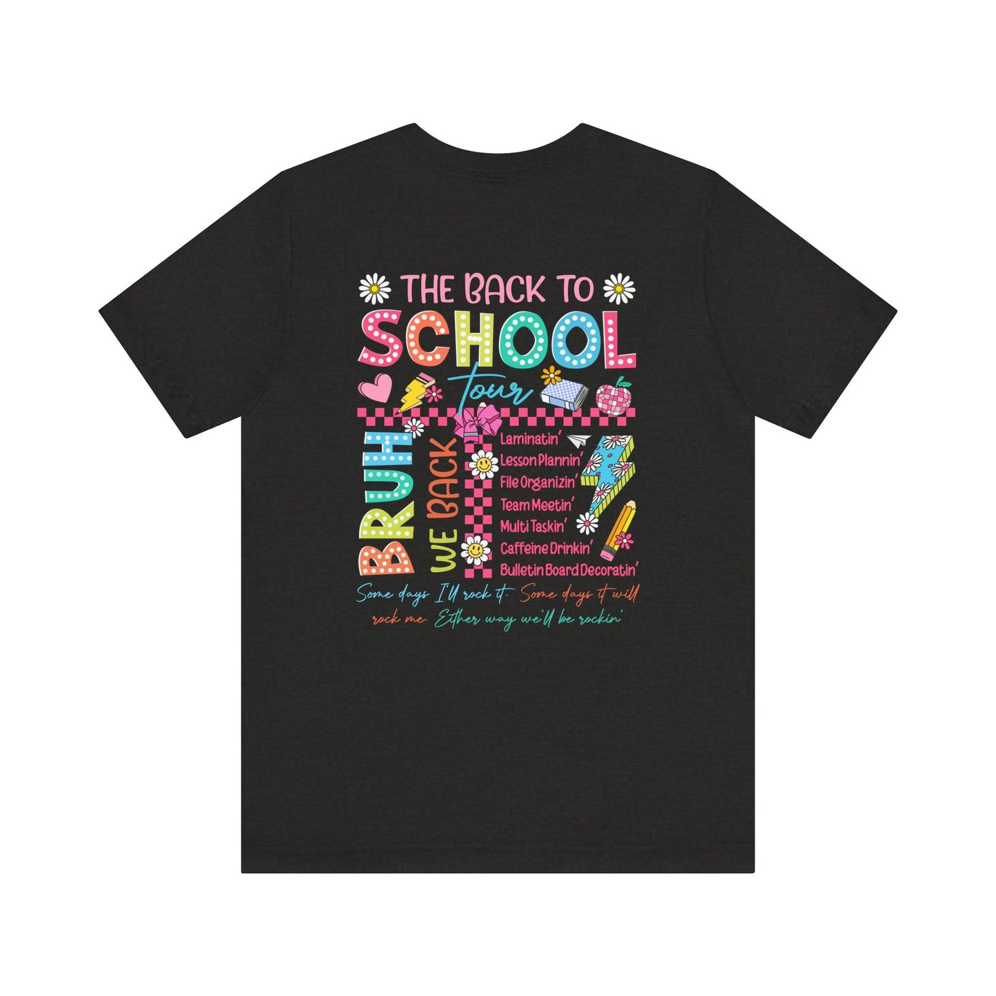 Back to School Tee, School Tour Short Sleeve Shirt, Colorful Unisex Jersey Tee, School Spirit, Teacher Gift