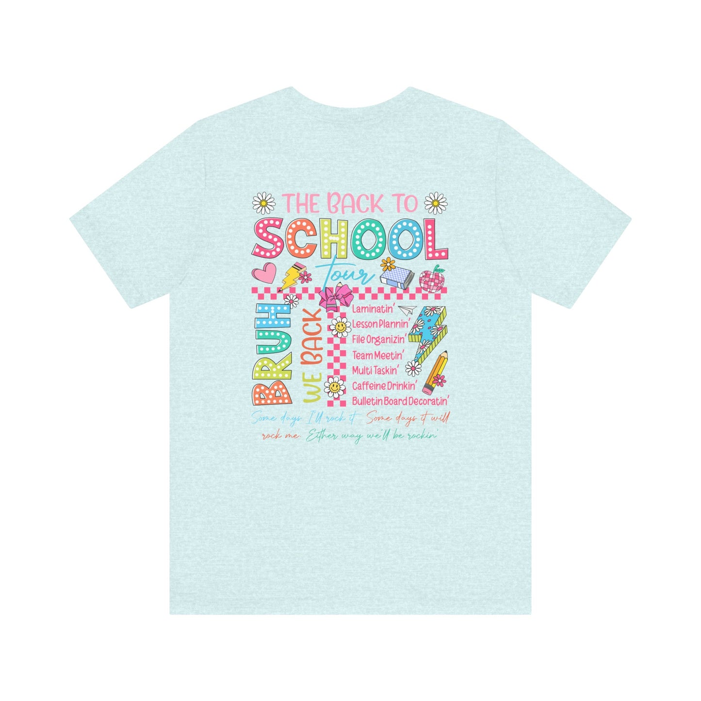 Back to School Tee, School Tour Short Sleeve Shirt, Colorful Unisex Jersey Tee, School Spirit, Teacher Gift