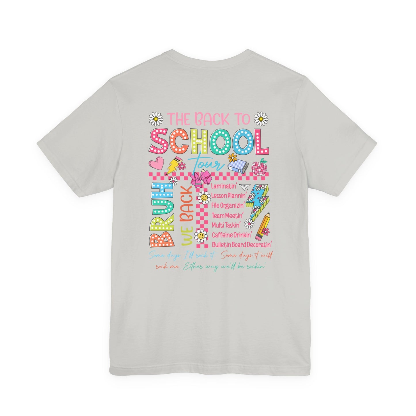 Back to School Tee, School Tour Short Sleeve Shirt, Colorful Unisex Jersey Tee, School Spirit, Teacher Gift