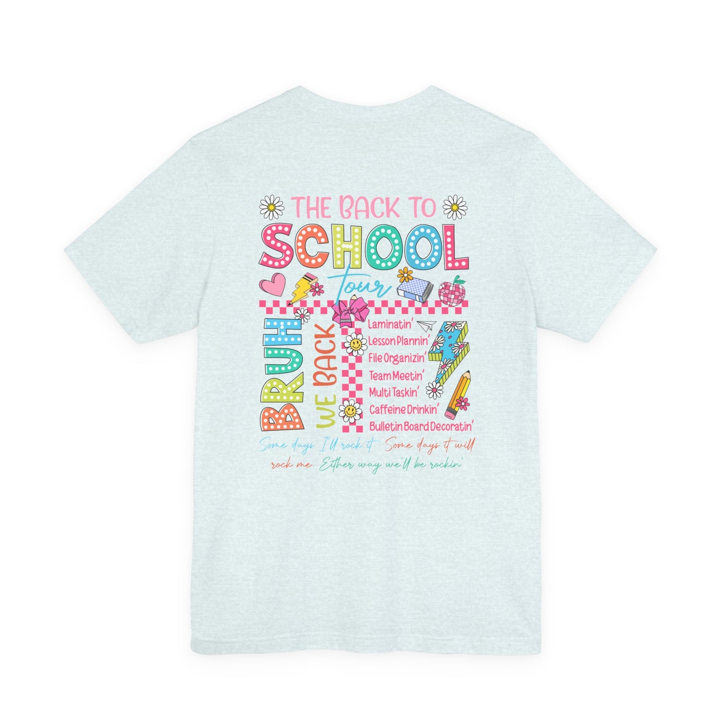 Back to School Tee, School Tour Short Sleeve Shirt, Colorful Unisex Jersey Tee, School Spirit, Teacher Gift
