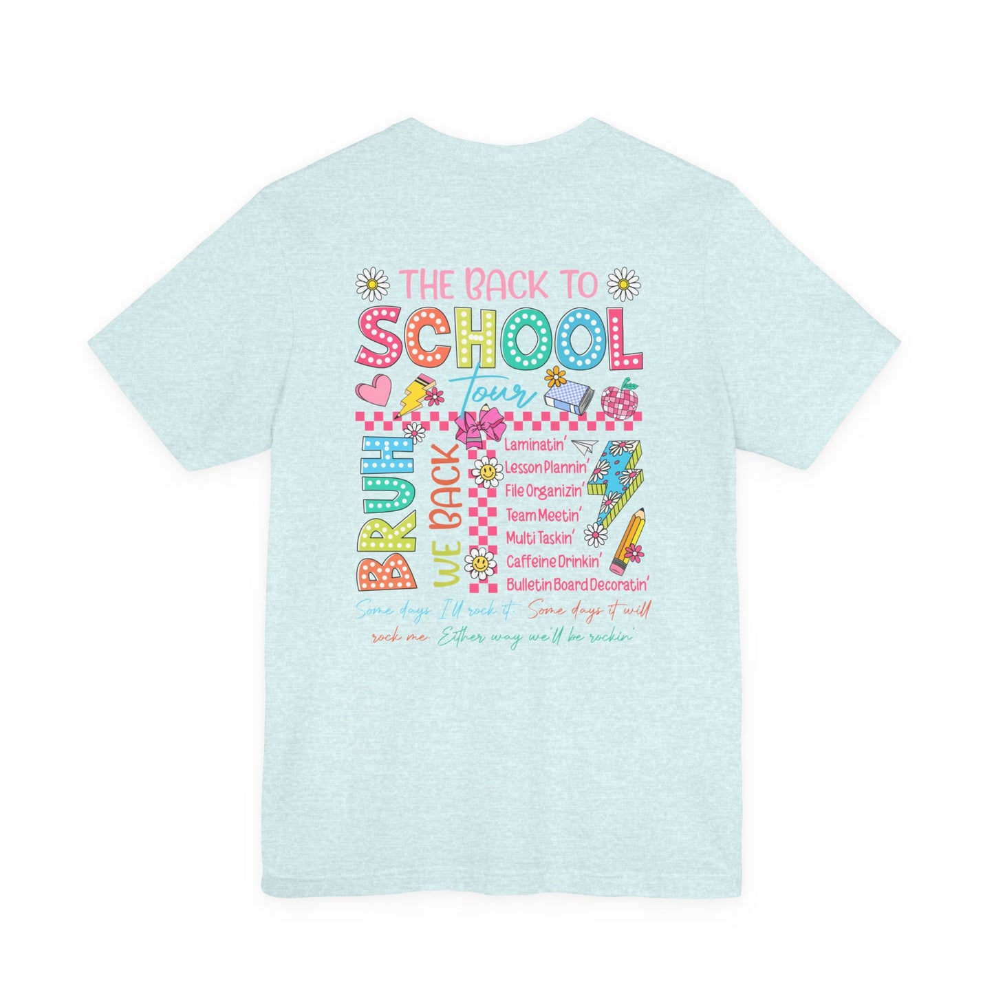 Back to School Tee, School Tour Short Sleeve Shirt, Colorful Unisex Jersey Tee, School Spirit, Teacher Gift