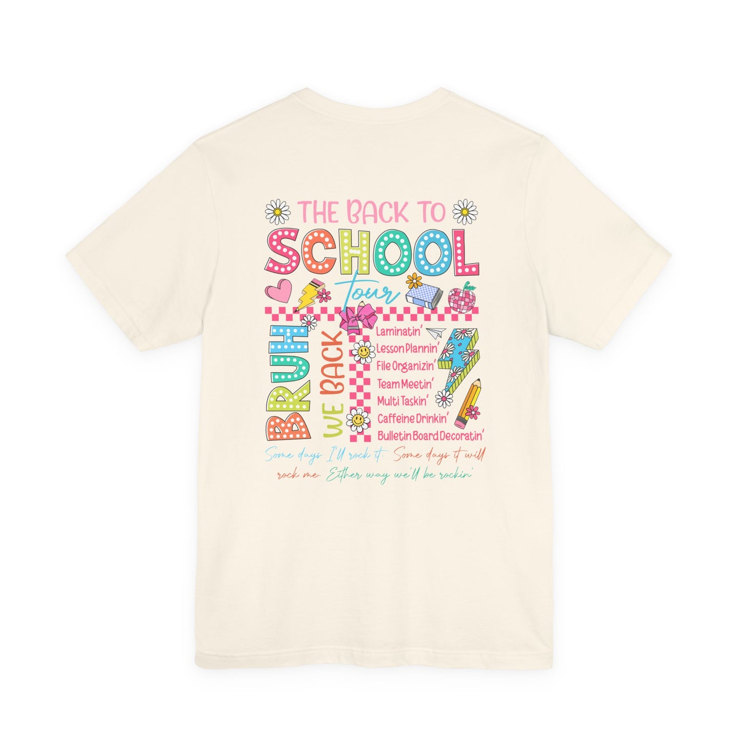 Back to School Tee, School Tour Short Sleeve Shirt, Colorful Unisex Jersey Tee, School Spirit, Teacher Gift