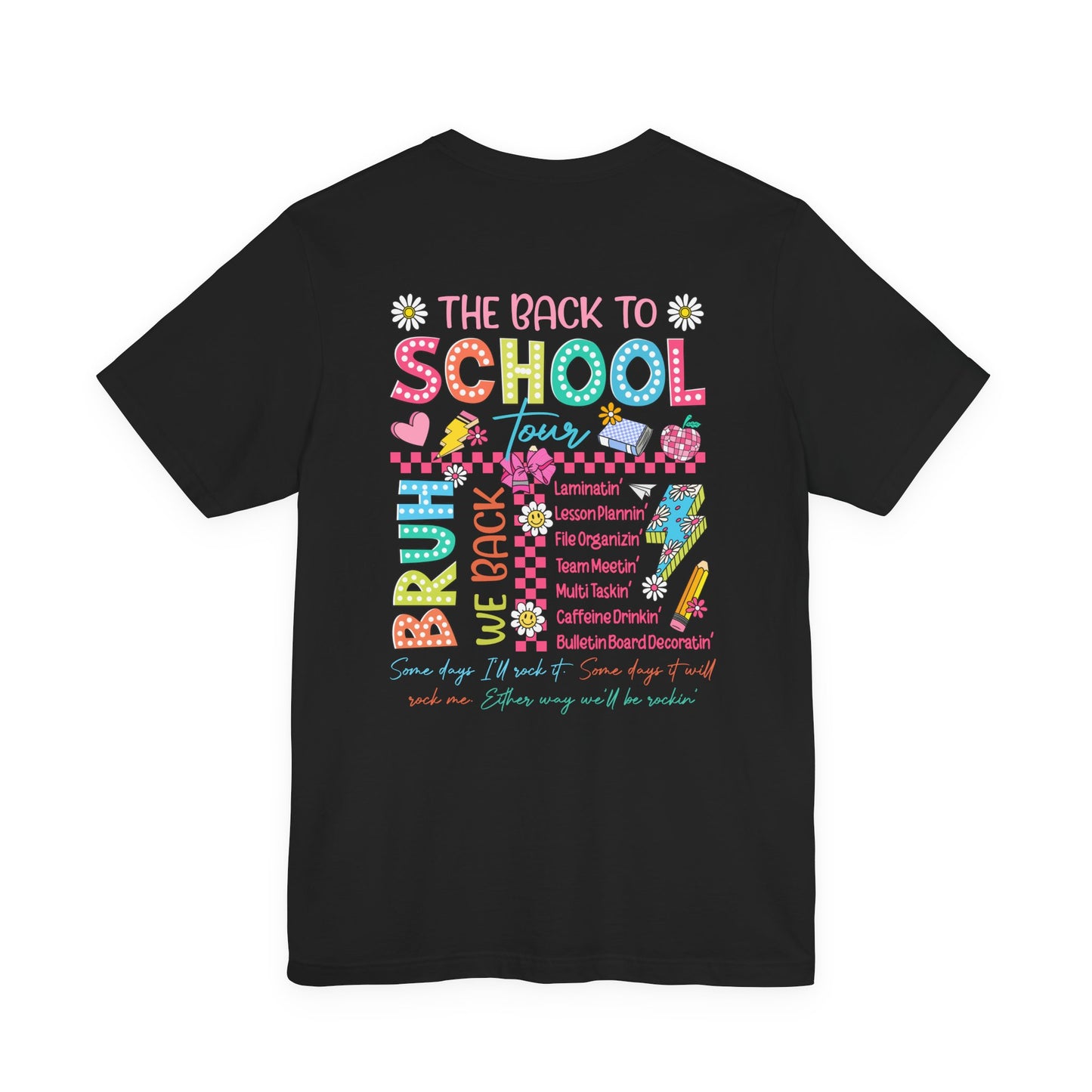 Back to School Tee, School Tour Short Sleeve Shirt, Colorful Unisex Jersey Tee, School Spirit, Teacher Gift