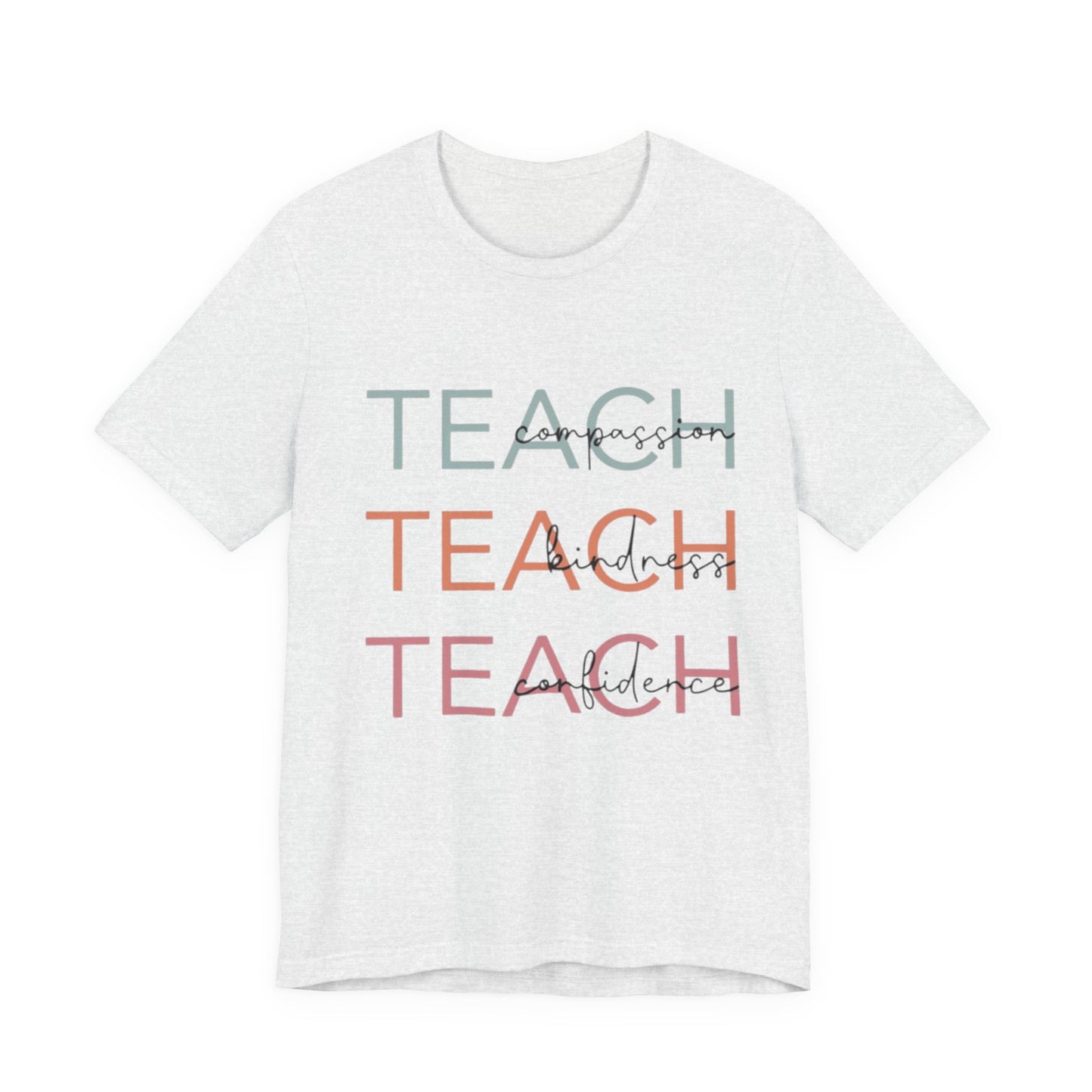 Motivational Teacher Tee | Perfect Gift for Educators, Teach Shirt, Classroom Wear, Teacher Appreciation