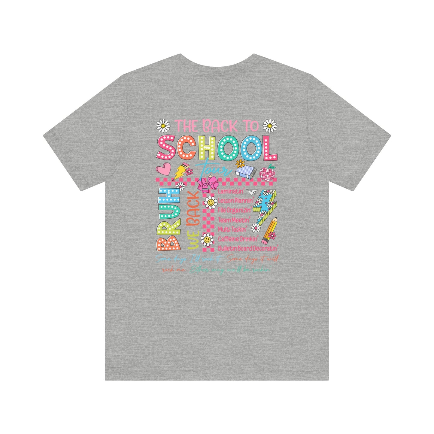 Back to School Tee, School Tour Short Sleeve Shirt, Colorful Unisex Jersey Tee, School Spirit, Teacher Gift