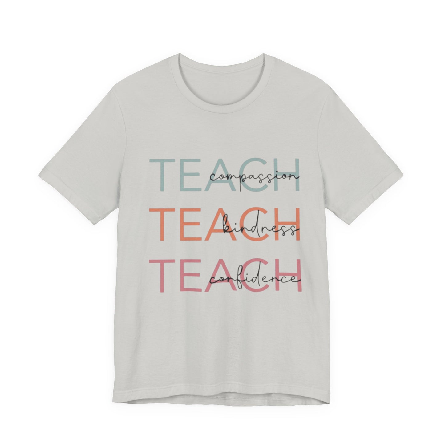 Motivational Teacher Tee | Perfect Gift for Educators, Teach Shirt, Classroom Wear, Teacher Appreciation