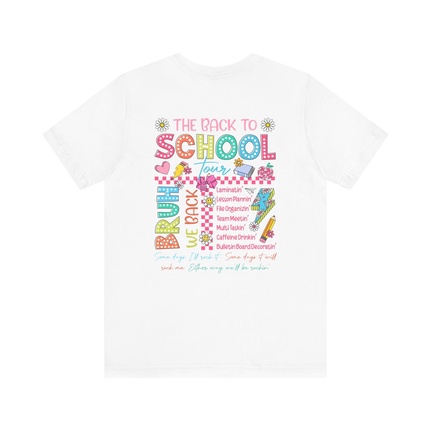 Back to School Tee, School Tour Short Sleeve Shirt, Colorful Unisex Jersey Tee, School Spirit, Teacher Gift