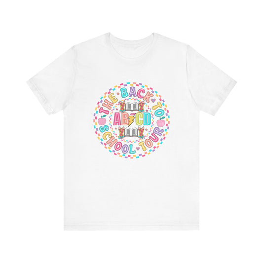 Back to School Tee, School Tour Short Sleeve Shirt, Colorful Unisex Jersey Tee, School Spirit, Teacher Gift
