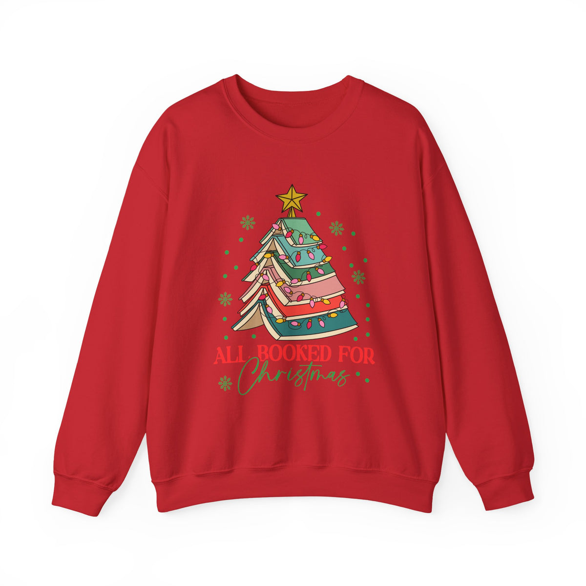 Christmas Book Lover Sweatshirt — "All Booked for Christmas" Cozy Crewneck