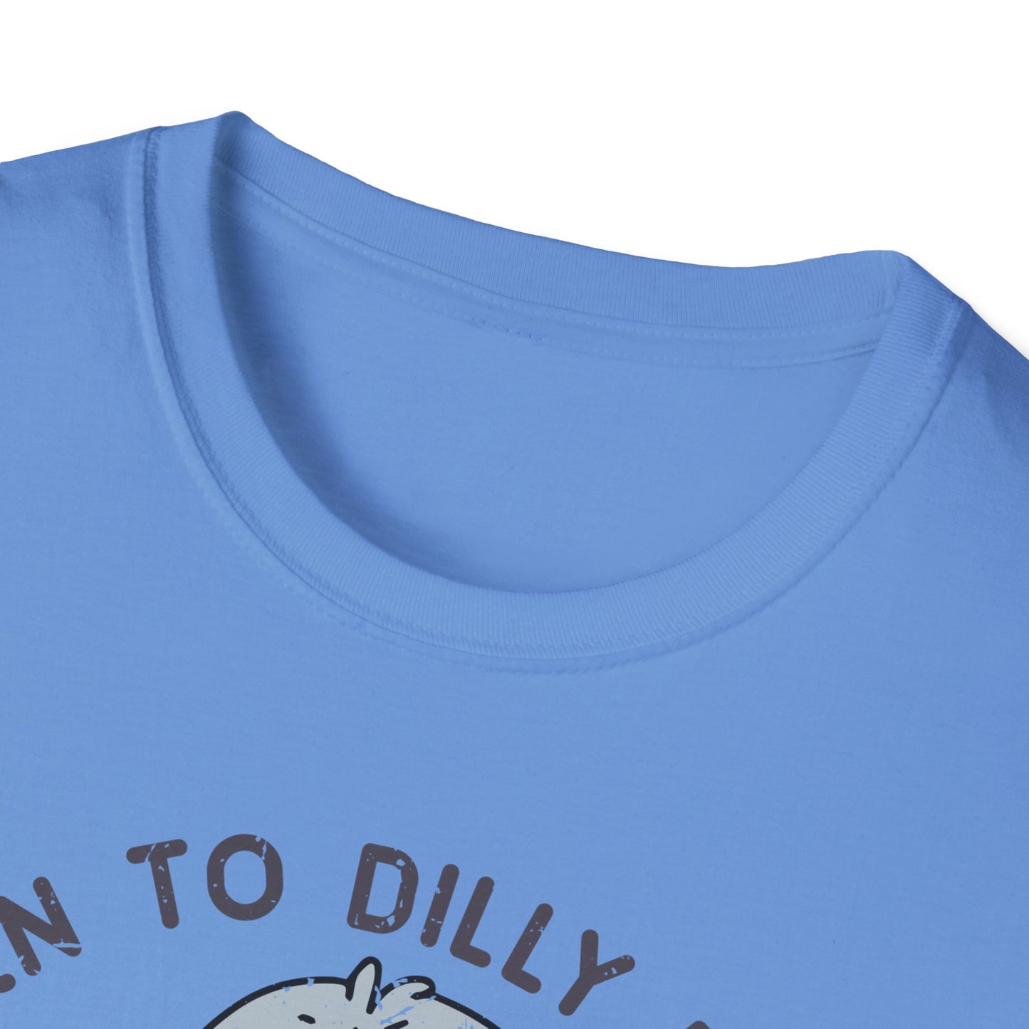 Born to Dilly Dally Tee Shirt, Unisex Graphic T-Shirt, Fun Dilly Dally Shirt, Cute Tee for Daydreamers, Casual Dilly Dally Top
