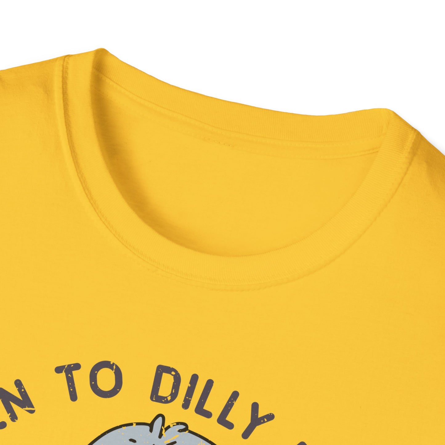 Born to Dilly Dally Tee Shirt, Unisex Graphic T-Shirt, Fun Dilly Dally Shirt, Cute Tee for Daydreamers, Casual Dilly Dally Top