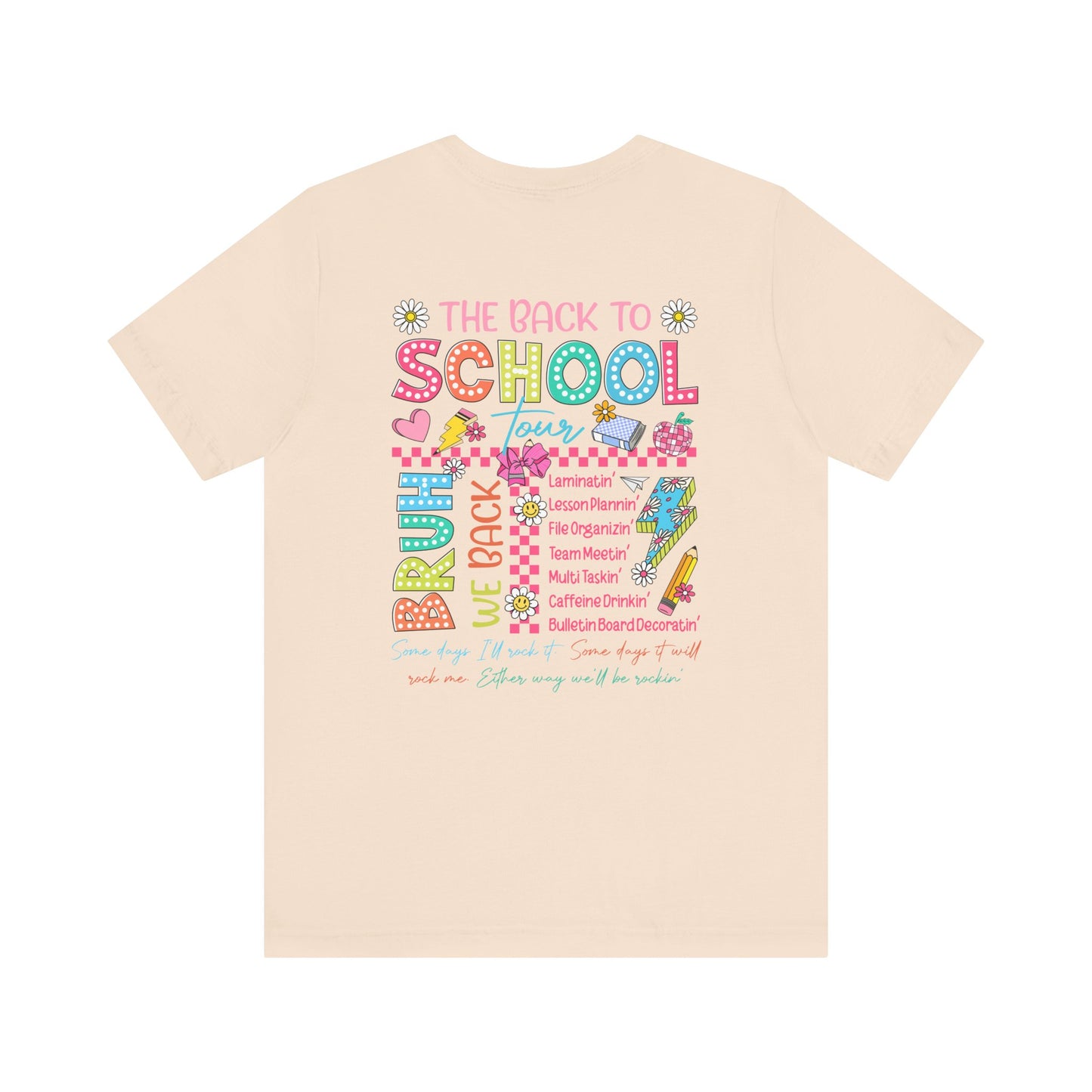 Back to School Tee, School Tour Short Sleeve Shirt, Colorful Unisex Jersey Tee, School Spirit, Teacher Gift