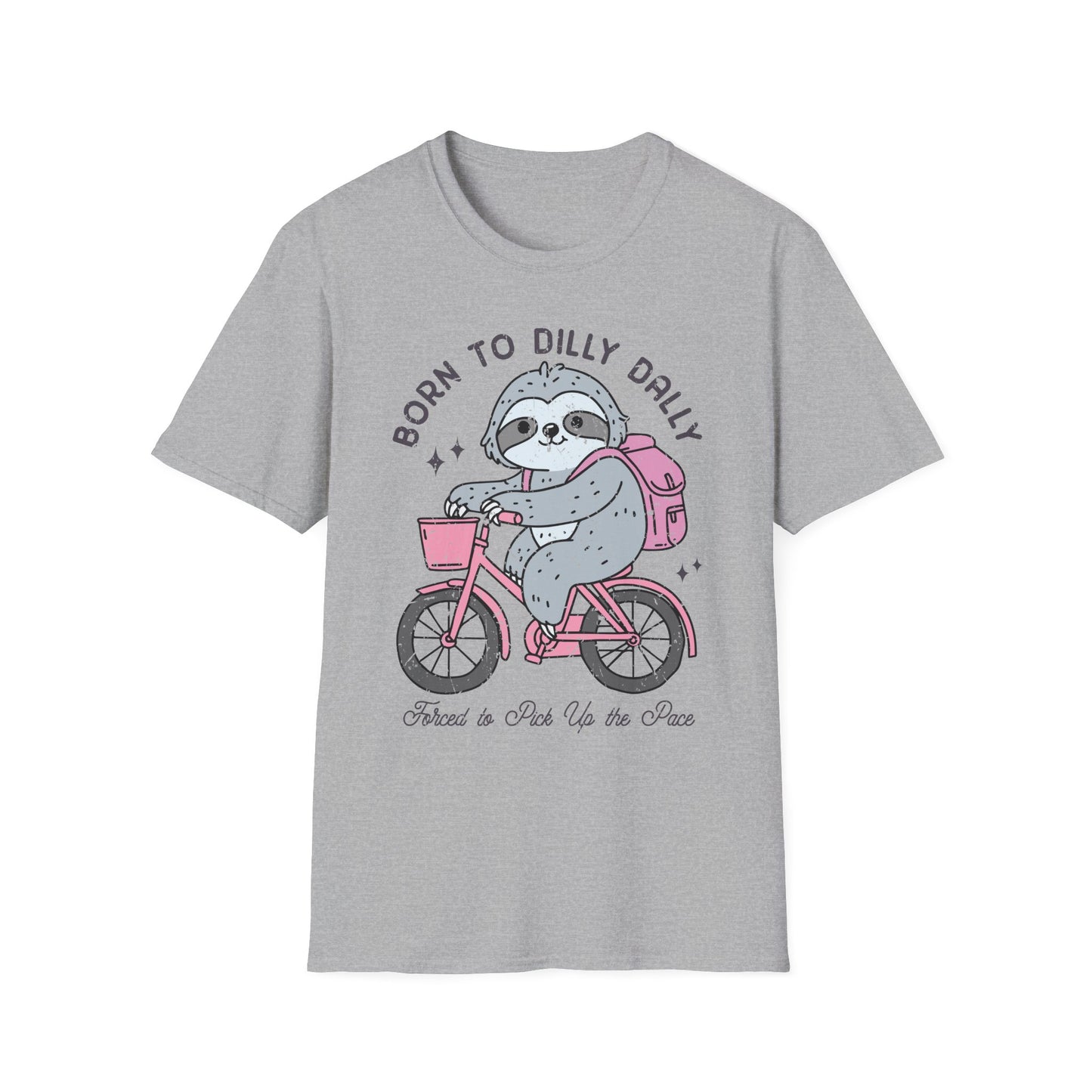 Born to Dilly Dally Tee Shirt, Unisex Graphic T-Shirt, Fun Dilly Dally Shirt, Cute Tee for Daydreamers, Casual Dilly Dally Top