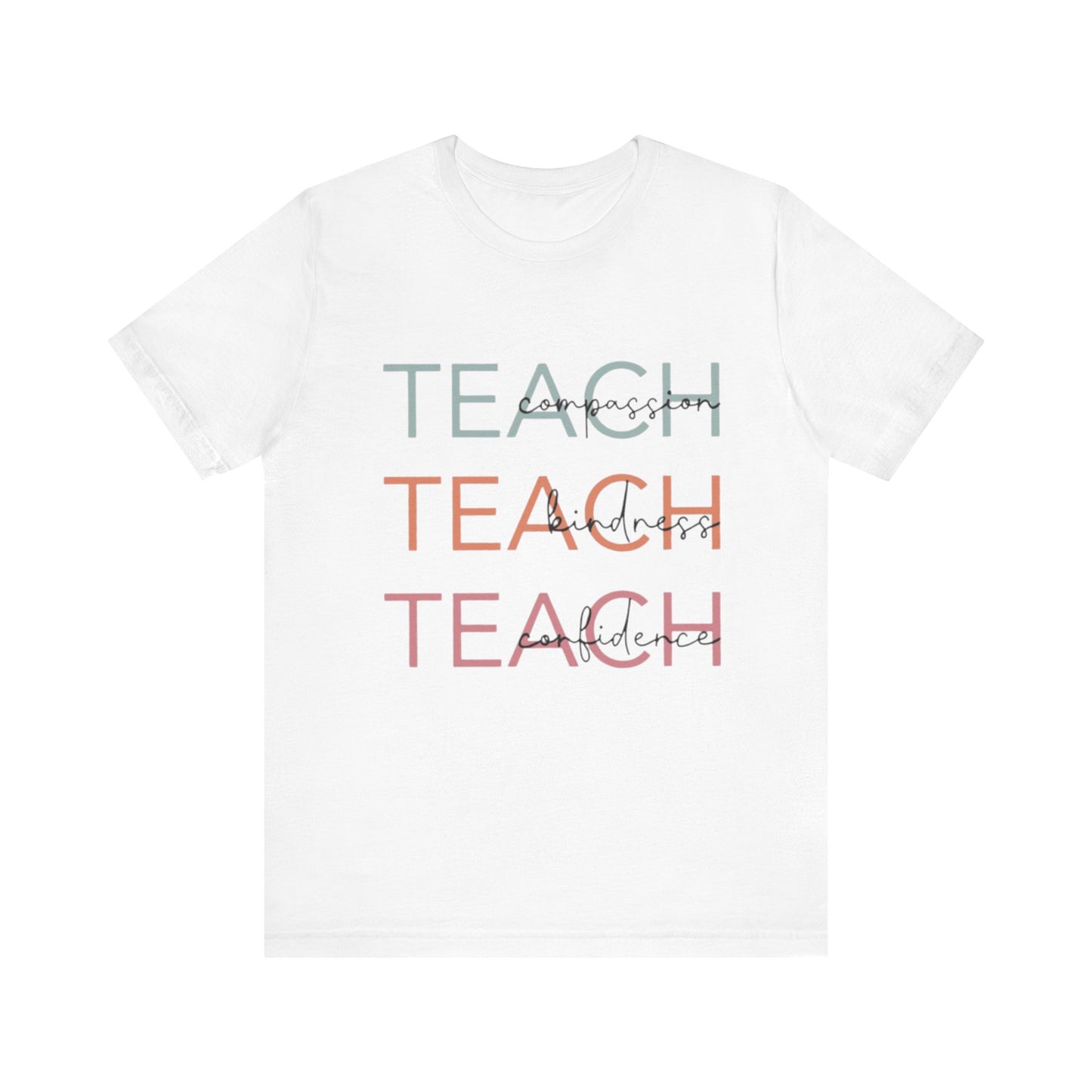 Motivational Teacher Tee | Perfect Gift for Educators, Teach Shirt, Classroom Wear, Teacher Appreciation