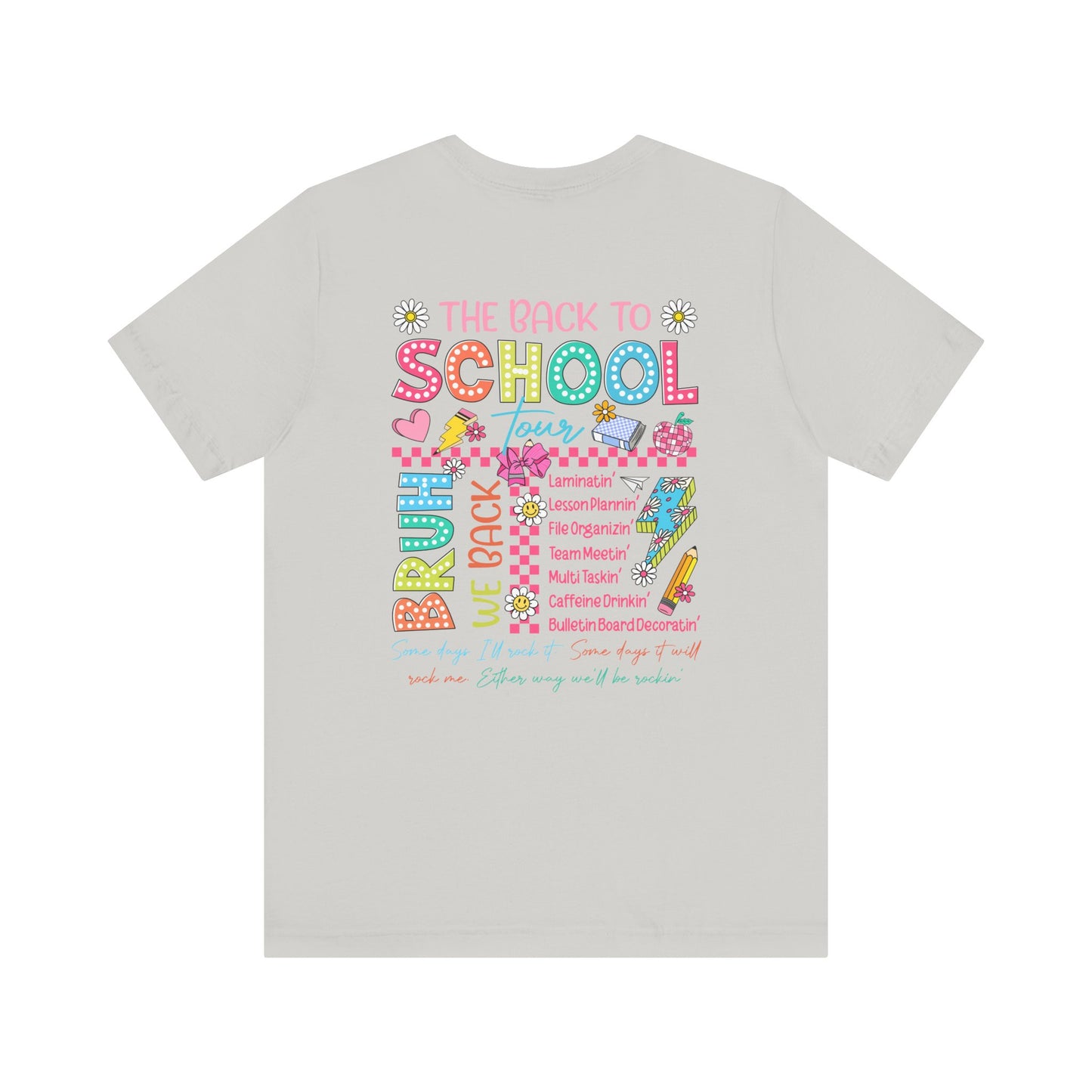 Back to School Tee, School Tour Short Sleeve Shirt, Colorful Unisex Jersey Tee, School Spirit, Teacher Gift