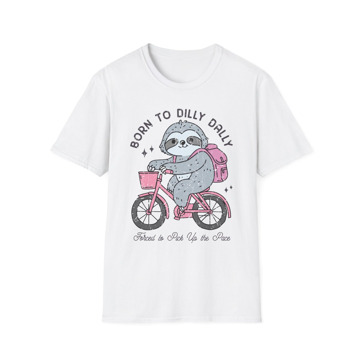 Born to Dilly Dally Tee Shirt, Unisex Graphic T-Shirt, Fun Dilly Dally Shirt, Cute Tee for Daydreamers, Casual Dilly Dally Top