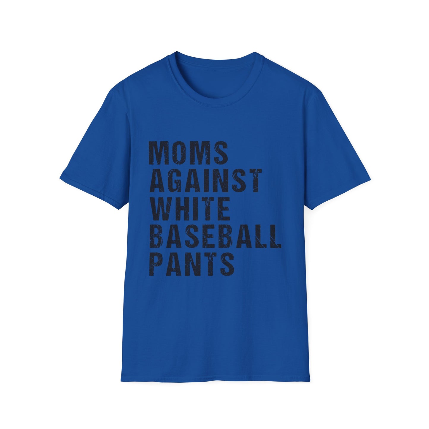 Baseball Mom Shirt, Moms Against White Baseball Pants Tee, Funny Baseball Mom Shirt, Travel Ball Mom Shirt, Game Day Tee