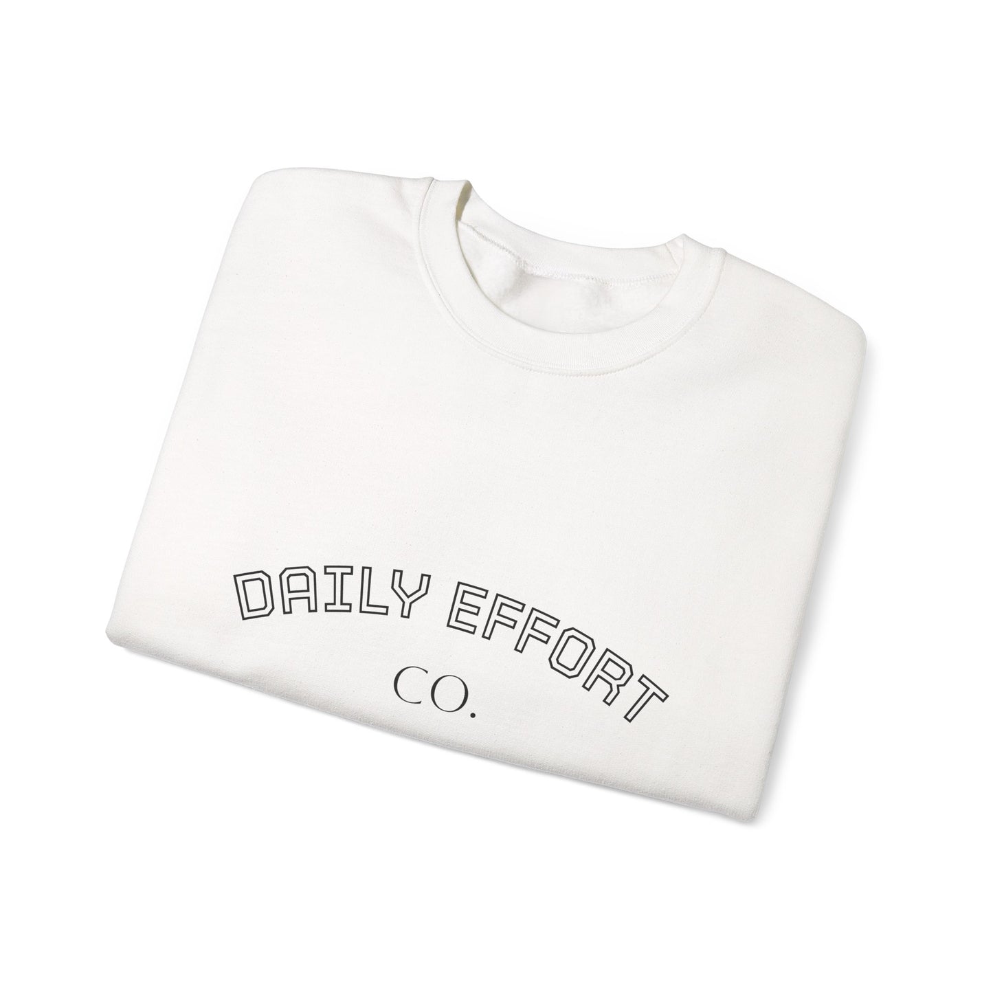 Daily Effort Unisex Crewneck Sweatshirt - Cozy Casual Wear, Everyday Comfort, Gift for Motivators, Trendy Wardrobe Addition
