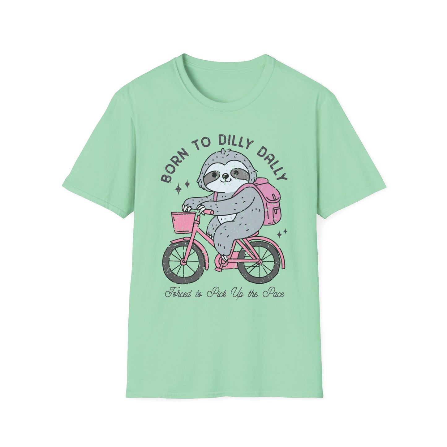 Born to Dilly Dally Tee Shirt, Unisex Graphic T-Shirt, Fun Dilly Dally Shirt, Cute Tee for Daydreamers, Casual Dilly Dally Top