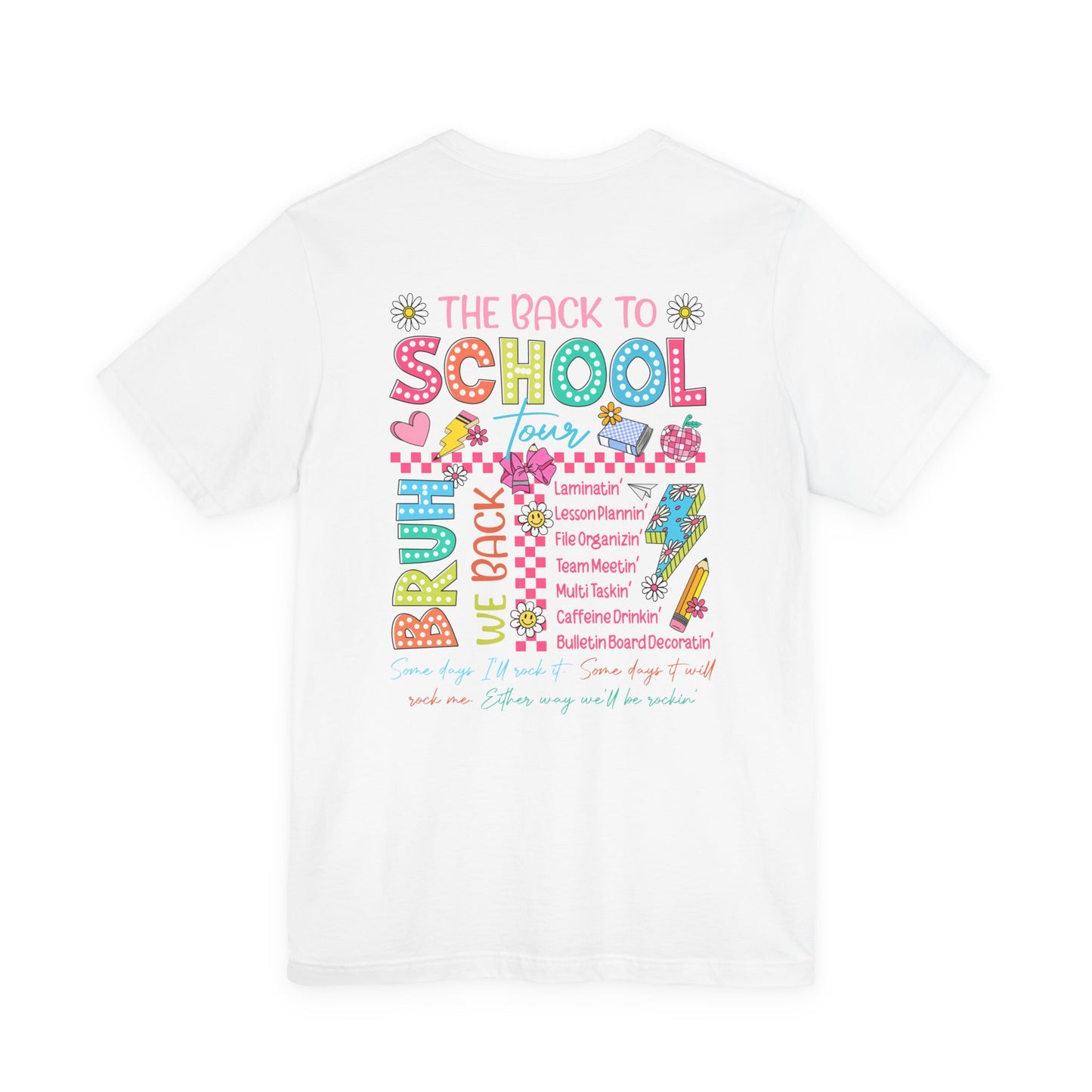 Back to School Tee, School Tour Short Sleeve Shirt, Colorful Unisex Jersey Tee, School Spirit, Teacher Gift