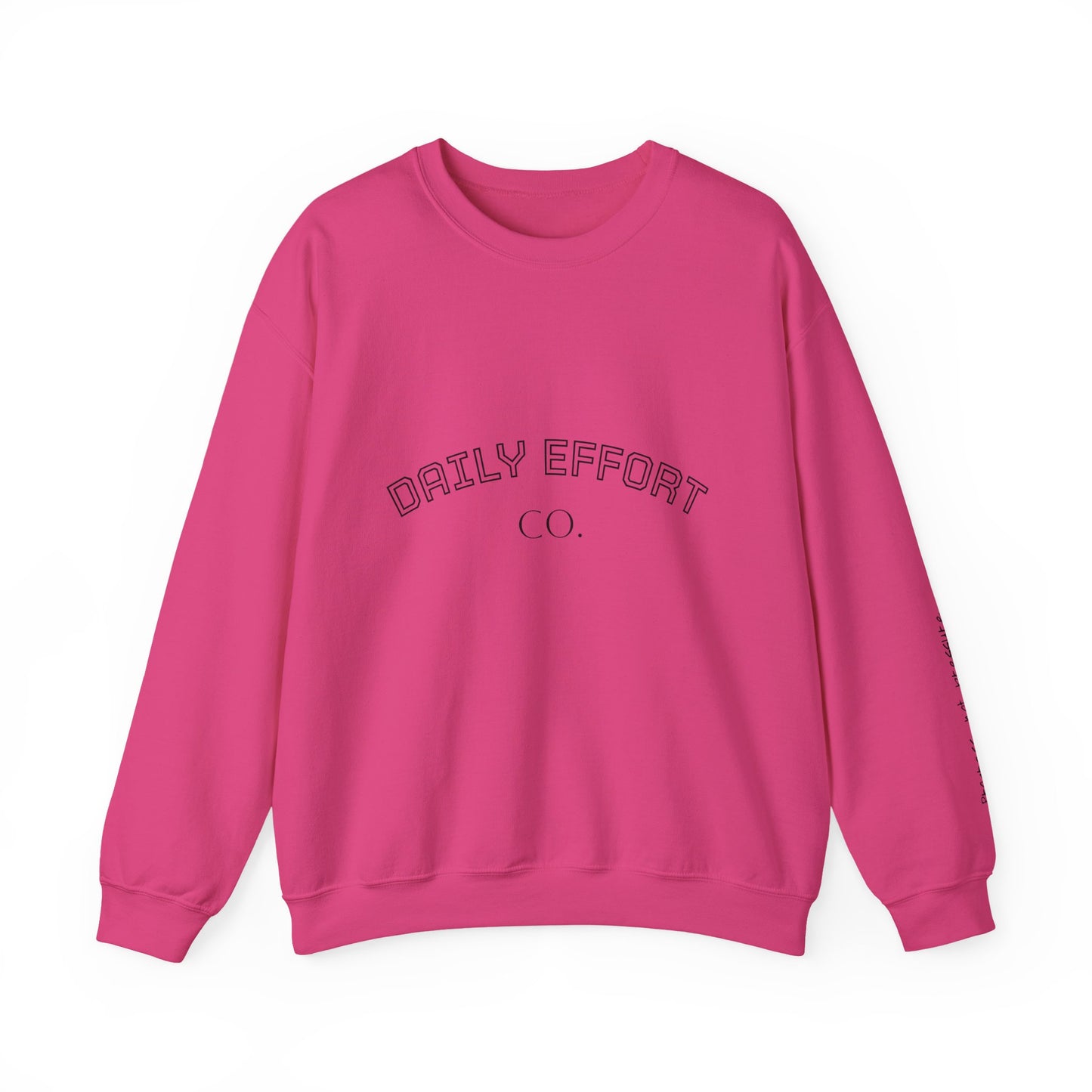 Daily Effort Unisex Crewneck Sweatshirt - Cozy Casual Wear, Everyday Comfort, Gift for Motivators, Trendy Wardrobe Addition