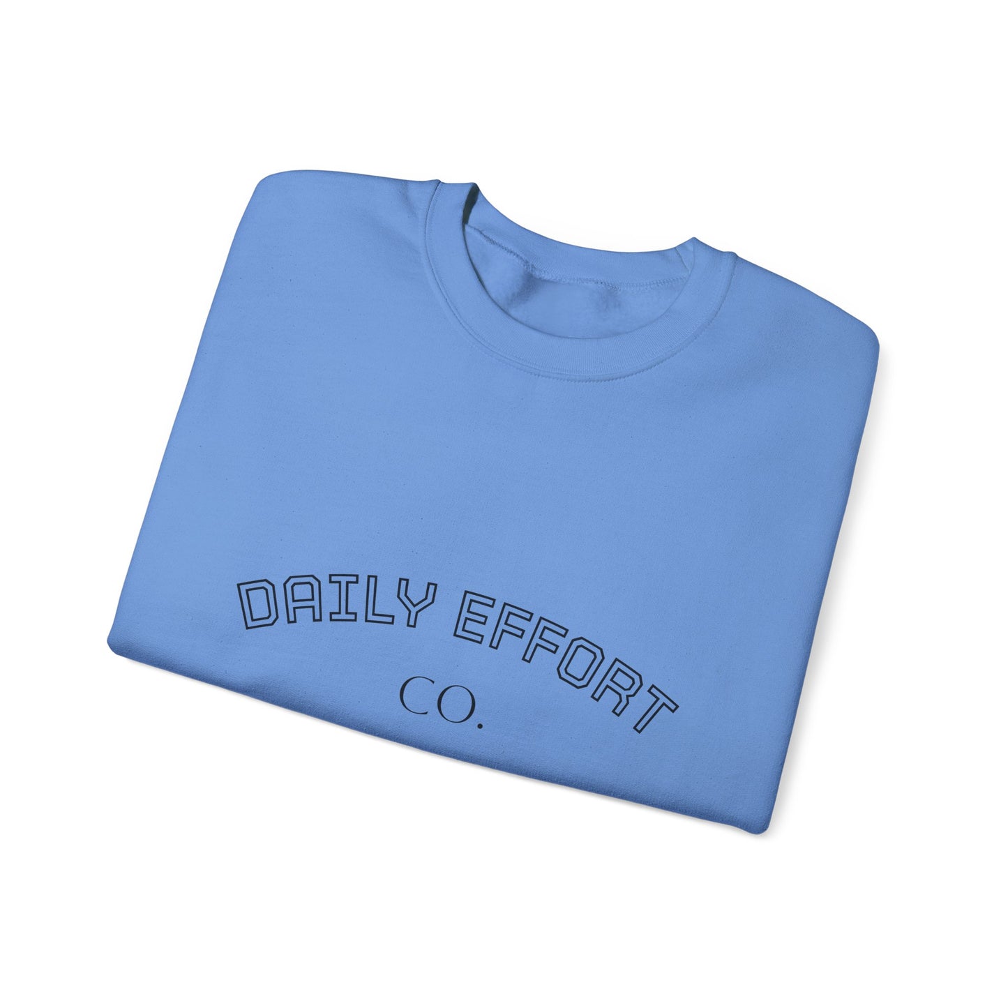 Daily Effort Unisex Crewneck Sweatshirt - Cozy Casual Wear, Everyday Comfort, Gift for Motivators, Trendy Wardrobe Addition