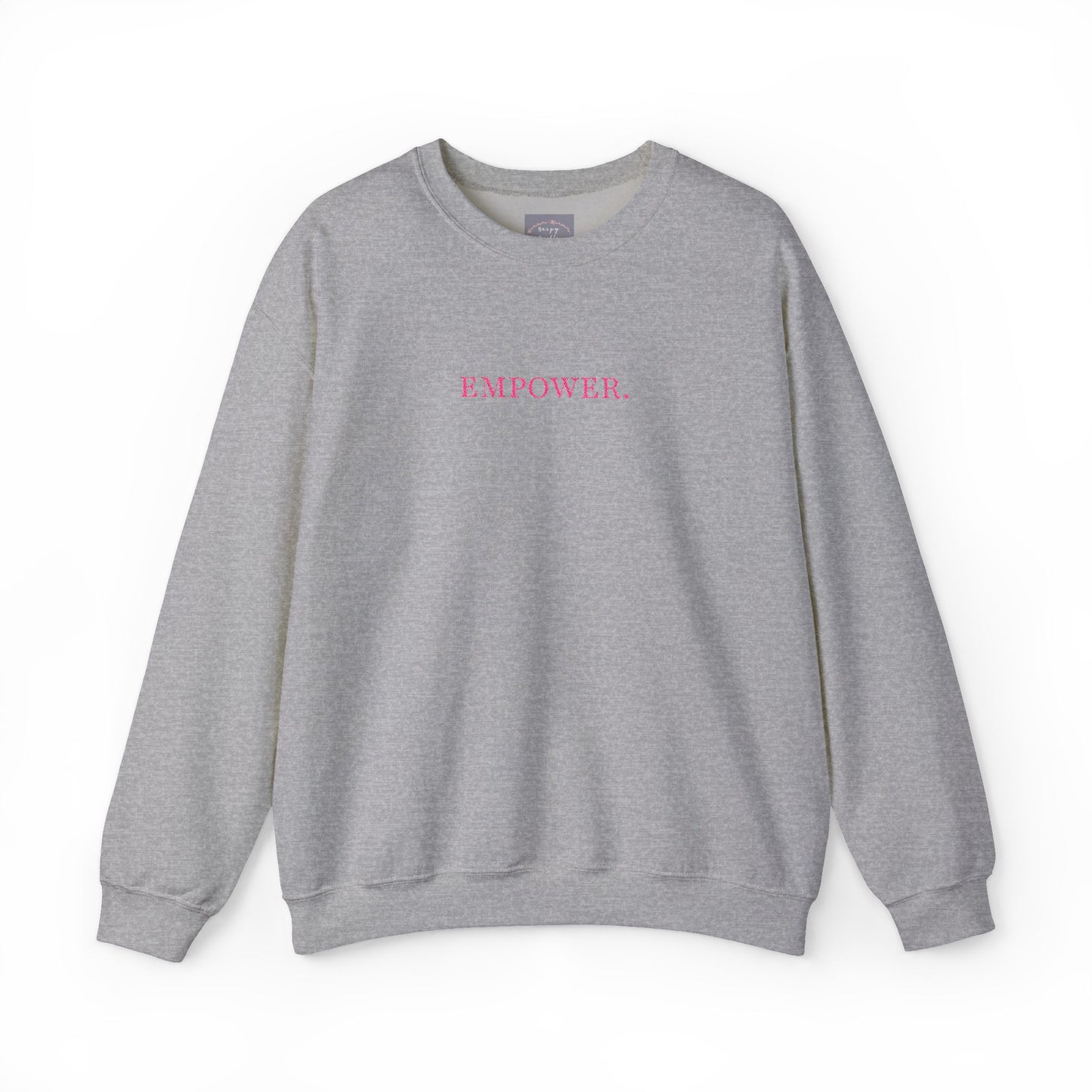 Empower! Heather Grey Crewneck Sweatshirt — Minimal Pink Text Empowerment Pullover