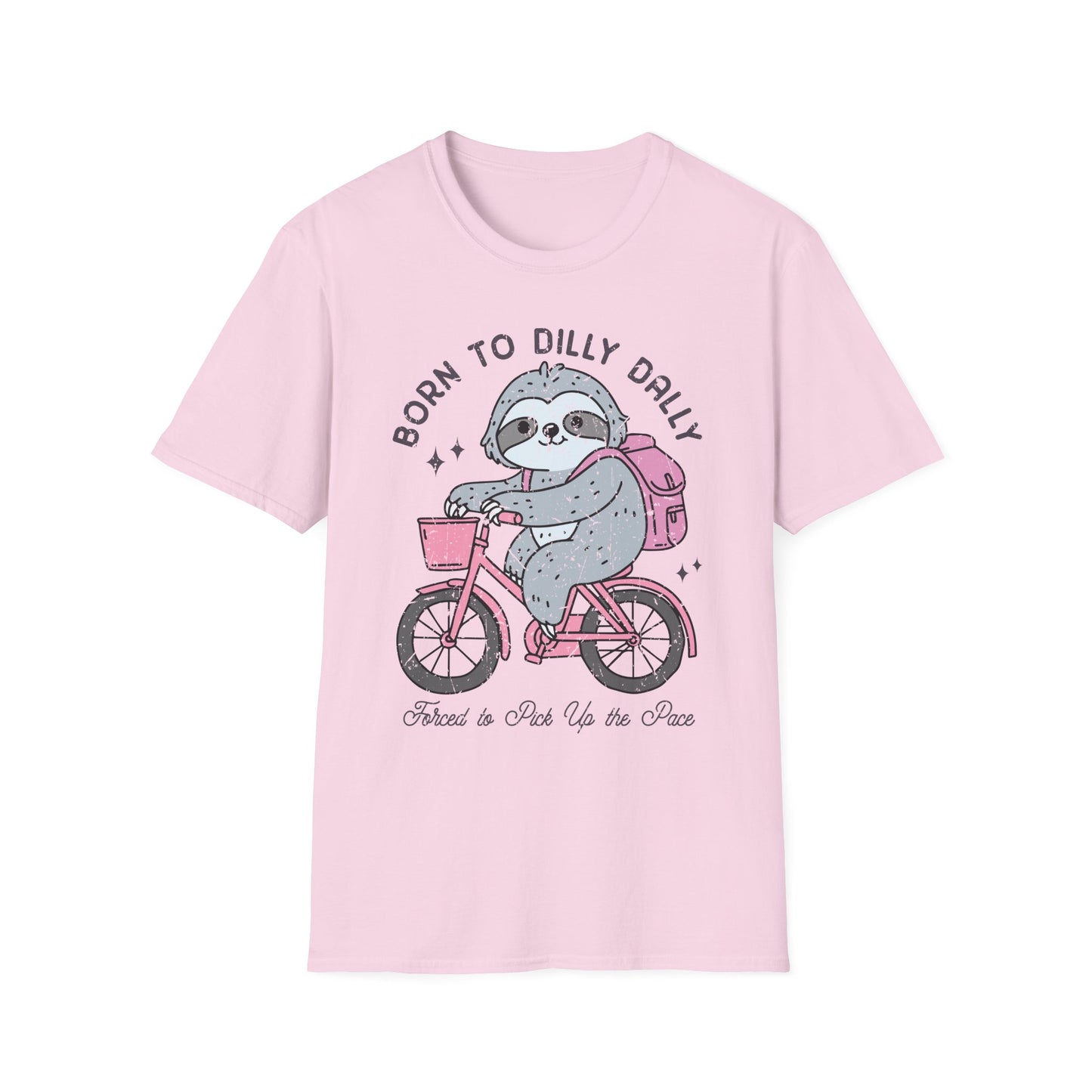 Born to Dilly Dally Tee Shirt, Unisex Graphic T-Shirt, Fun Dilly Dally Shirt, Cute Tee for Daydreamers, Casual Dilly Dally Top