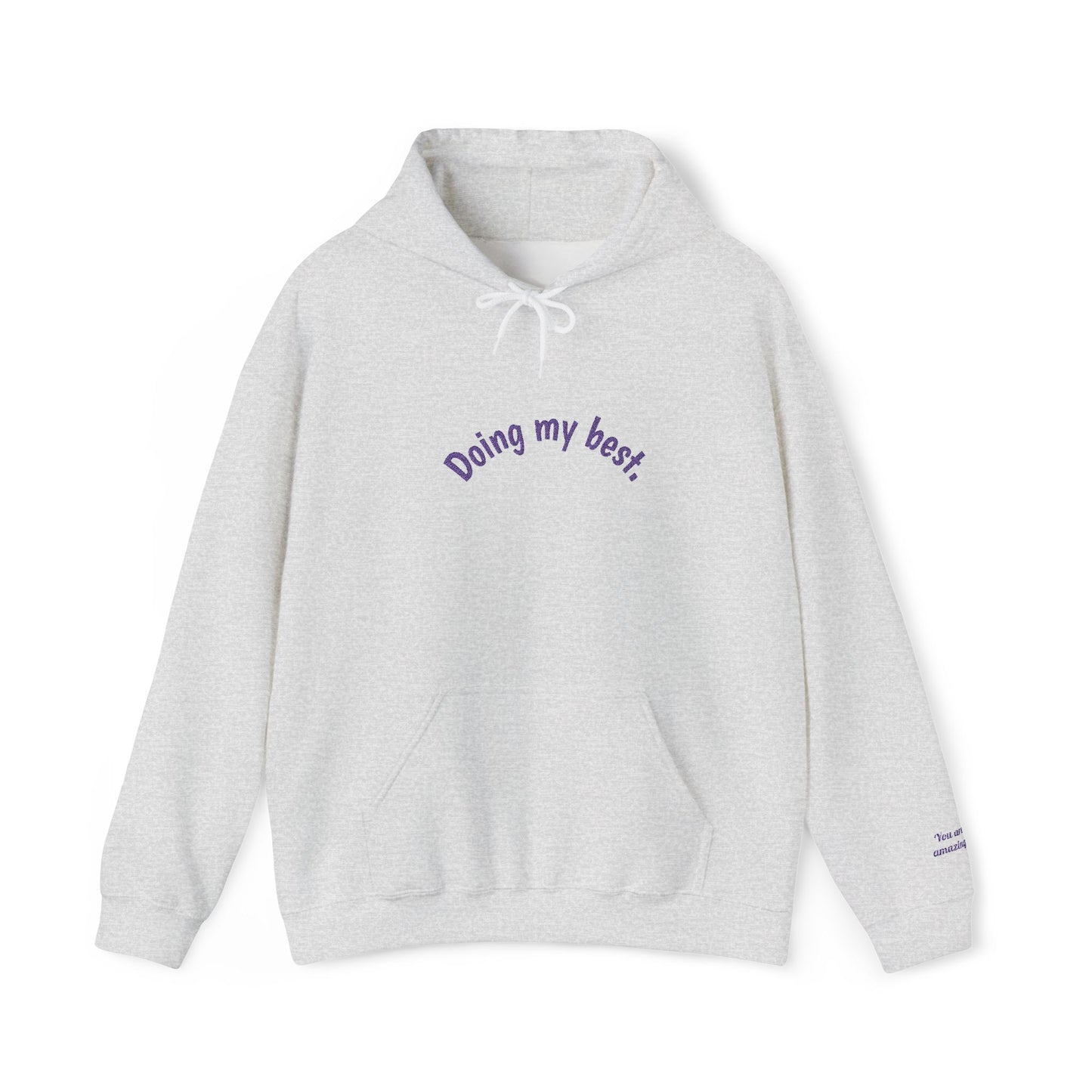 Hooded Sweatshirt - Doing My Best