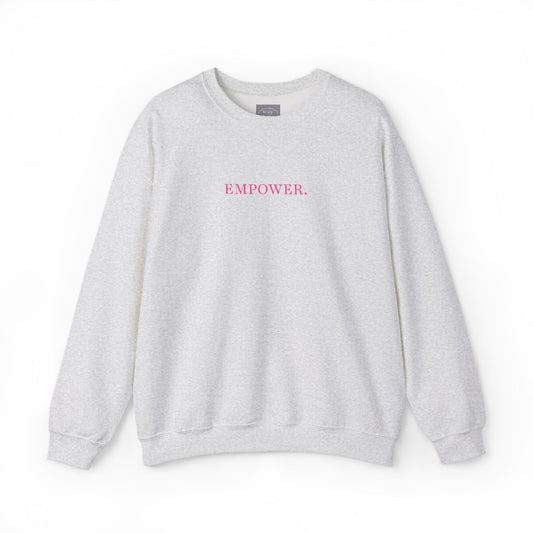 Empower! Heather Grey Crewneck Sweatshirt — Minimal Pink Text Empowerment Pullover