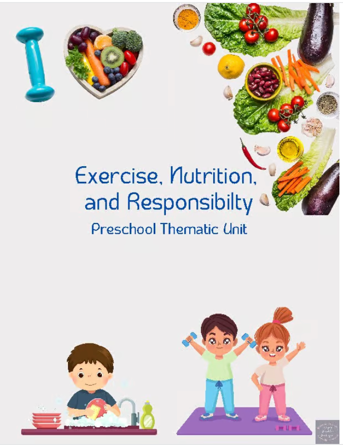 Exercise, Nutrition, and Responsibility Thematic Unit