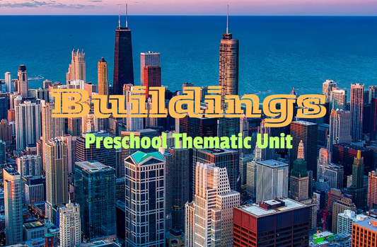 Buildings Study Preschool Unit | Construction & Community Thematic Lessons